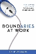 More information on Boundaries at Work
