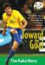 Toward the Goal: The Kaká Story