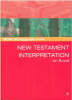 New Testament Interpretation (SCM Study Guide)