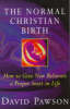More information on The Normal Christian Birth