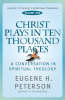 More information on Christ Plays In Ten Thousand Places