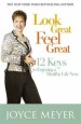 More information on Look Great, Feel Great: 12 Keys to Enjoying a Healthy Life Now