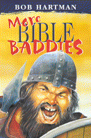 More information on More Bible Baddies