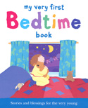 More information on My Very First Bedtime Book: Stories and Blessings for the Very Young