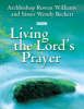 More information on Living the Lord's Prayer
