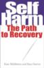 More information on Self Harm: The Path to Recovery