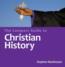 Compact Guide to Christian History, The