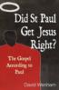 Was Jesus Really God? The Gospel According to Paul