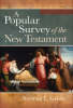 More information on A Popular Survey of the New Testament