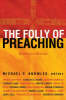 The Folly of Preaching - Models and Methods
