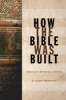 How Was the Bible Built