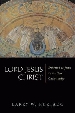 More information on Lord Jesus Christ: Devotion to Jesus in Earliest Christianity
