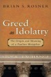 More information on Greed as Idolatry - The Origin and Meaning of a Pauline Metaphor