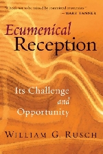 Ecumenical Reception - Its Challenge and Opportunity