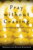 More information on Pray Without Ceasing: Revitalizing Pastoral Care