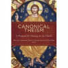 Canonical Theism: A Proposal for Theology and the Church