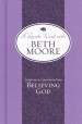 More information on Scriptures & Quotations from Believing God -Quick Word with Beth Moore