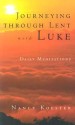 More information on Journey Through Lent With Luke: Daily Meditations