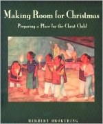 Making Room for Christmas: Preparing a Place for the Christ Child