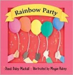 Rainbow Party - First Things First Series