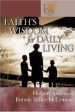 More information on Faith's Wisdom for Daily Living