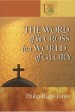 More information on The Word of the Cross in a World of Glory