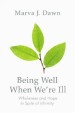More information on Being Well When We're Ill