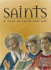 More information on Saints: A Year in Faith and Art