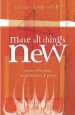 More information on Make All Things New: Stories of Healing, Reconciliation, and Peace