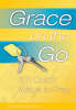 Grace on the Go: 101 Quick Ways to Pray