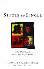 Single to Single: Daily Devotions by and for Single Adults