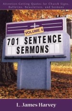 701 Sentence Sermons, Vol. 4