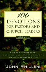 100 Devotions for Pastors and Church Leaders, vol. 1