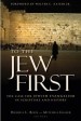 More information on To the Jew First: The Case for Jewish Evangelism in Scripture and Hist