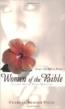 Women Of The Bible (Includes Group Study Questions)