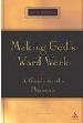 More information on Making God's Word Work