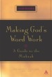 More information on Making God's Word Work