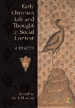 Early Christian Life And Thought In Social Context