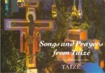 Songs And Prayers From Taize
