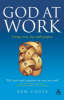 More information on God At Work: Living Every Day with Purpose