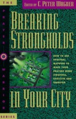 Breaking Strogholds in Your City