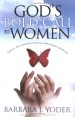 More information on God's Bold Call to Women