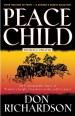 More information on Peace Child: An Unforgetting Story of Primitive Jungle Teaching