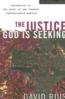 The Justice God is seeking
