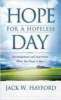 More information on Hope For A Hopeless Day: Encouragement And Inspiration When You...