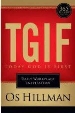 More information on TGIF: Today God Is First - Daily Workplace Inspiration