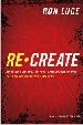 More information on Recreate: Study Guide