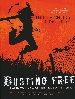 More information on Busting Free