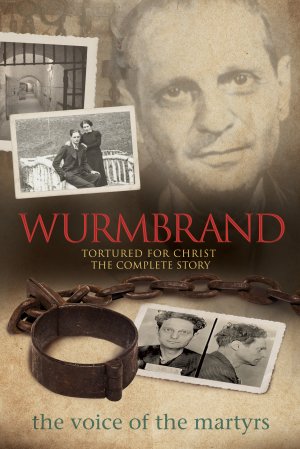 More information on Wurmbrand Tortured For Christ The Complete Story