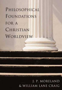 More information on Philosophical Foundations For A Christian Worldview
